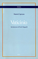 Cagnone, Vaticino