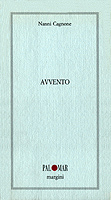 Cagnone, Avvento