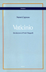 Cagnone, Vaticinio