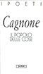 Cagnone, Il popolo delle cose